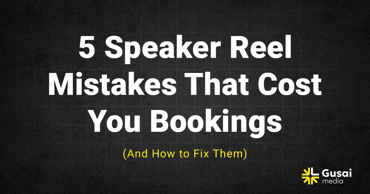 5 Speaker Reel Mistakes That Cost You Bookings